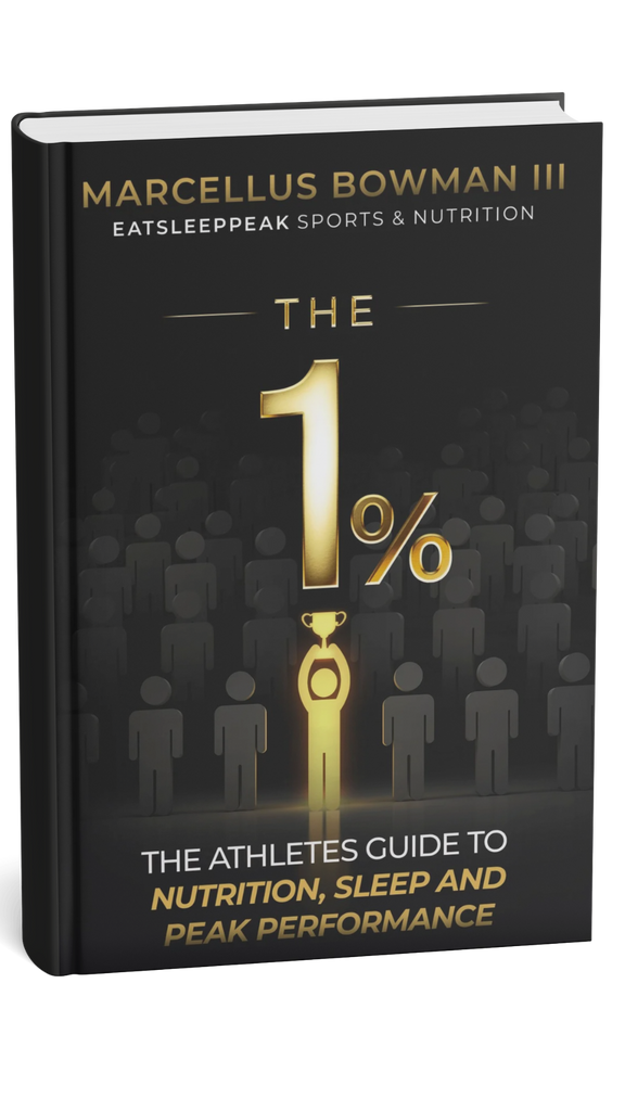 The 1%: The Athletes Guide to Nutrition, Sleep and Peak Performance by Marcellus Bowman III