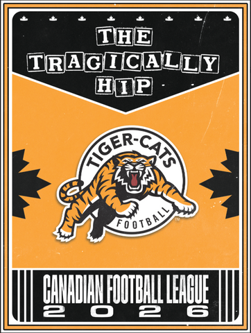 The Tragically Hip x Hamilton Tiger-Cats 18" x 24" Poster